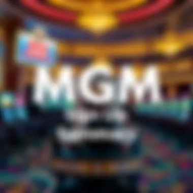 Comprehensive Guide to MGM Rewards Sign Up Summary Comprehensive Guide to MGM Rewards Sign Up Summary