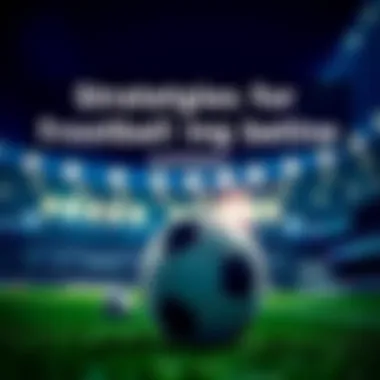 Strategies for Profiting from Football Betting Summary